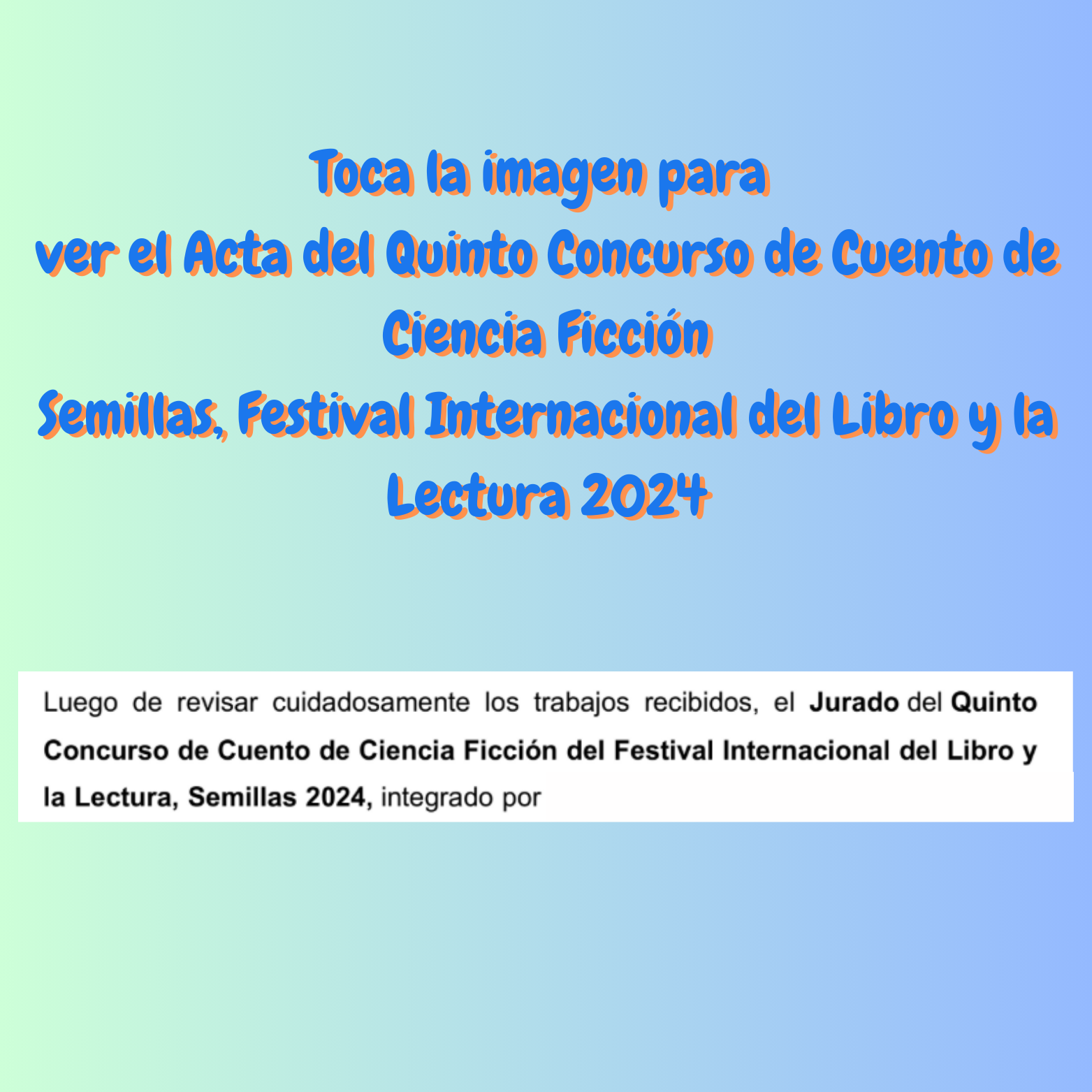 Imagen de referencia al Acta del Quinto Concurso de Cuento de Ciencia Ficción Semillas, Festival Internacional del Libro y la Lectura 2024